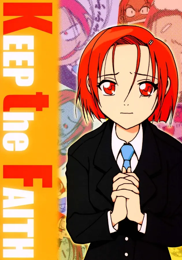 Keep The Faith (Kare Kano, Saber Marionette J, Mamotte Shugogetten!)